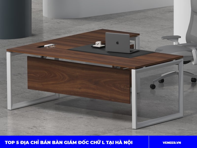 Top 5 địa chỉ bán bàn giám đốc chữ L tại Hà Nội uy tín