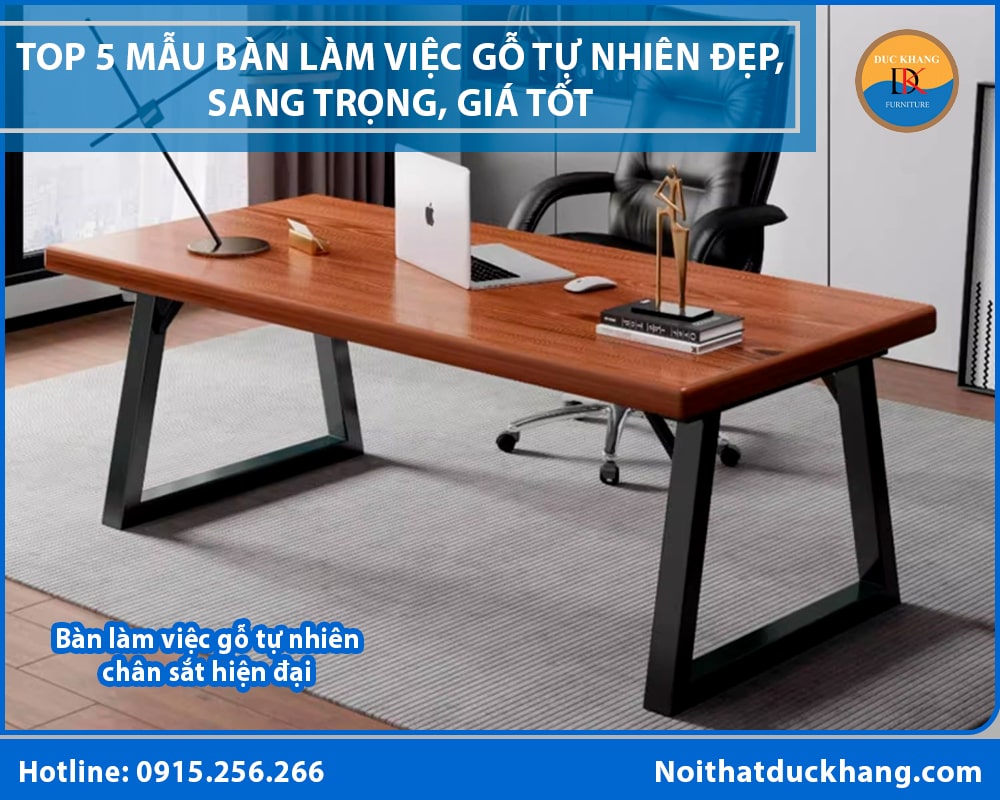 Bàn làm việc gỗ tự nhiên chân sắt hiện đại