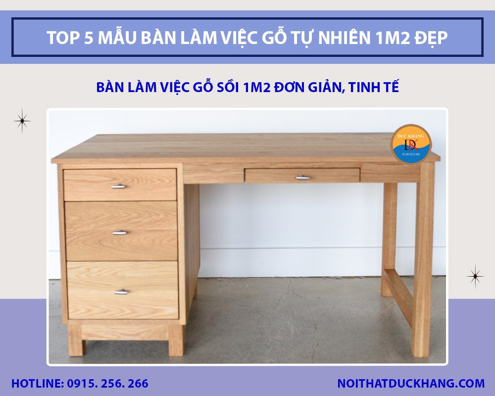 Bàn làm việc gỗ sồi 1m2 đơn giản, tinh tế Bàn làm việc gỗ sồi 1m2 đơn giản, tinh tế