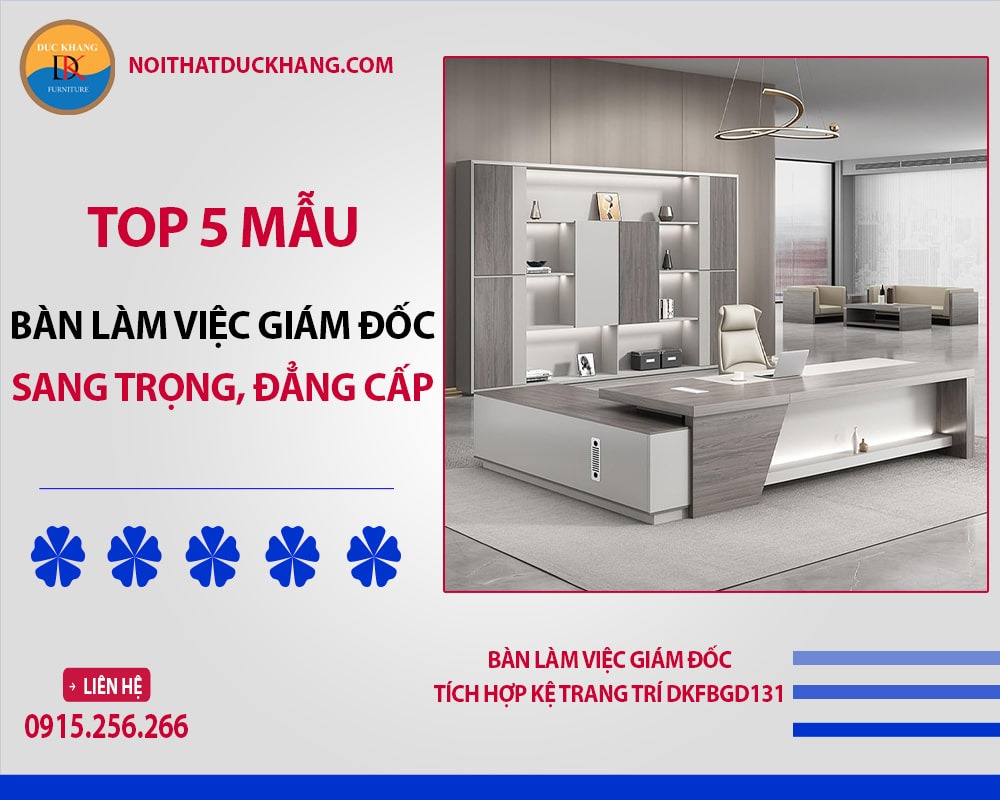Bàn làm việc giám đốc tích hợp kệ trang trí DKFBGD131