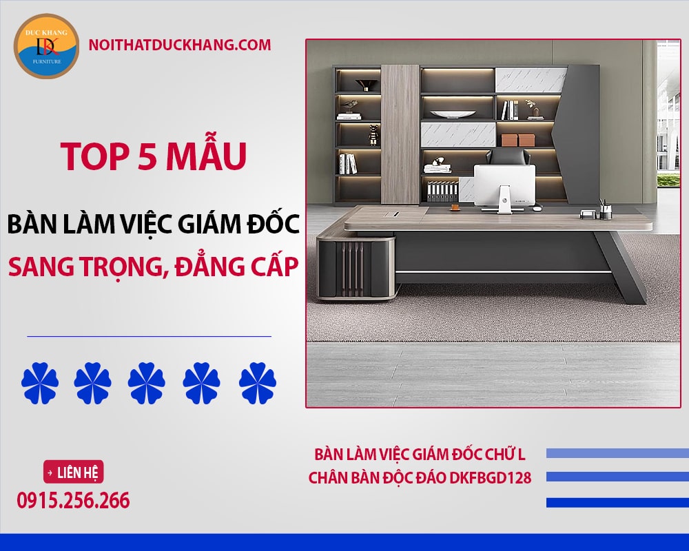 Bàn làm việc giám đốc chữ L chân bàn độc đáo DKFBGD128
