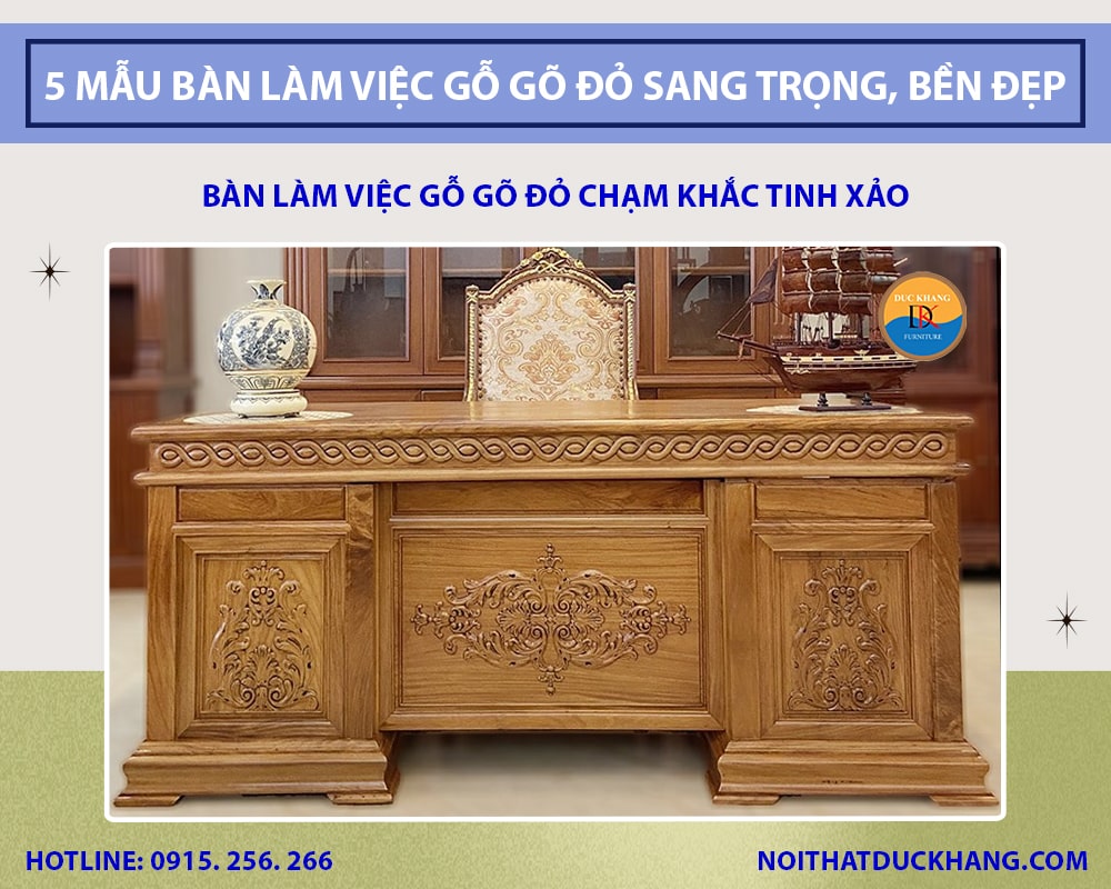 Bàn làm việc gỗ gõ đỏ chạm khắc tinh xảo Bàn làm việc gỗ gõ đỏ chạm khắc tinh xảo