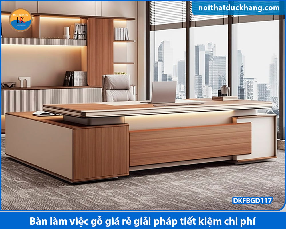 Bàn làm việc gỗ giá rẻ giải pháp tiết kiệm chi phí