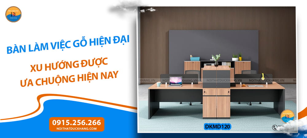 Bàn làm việc gỗ hiện đại xu hướng được ưa chuộng hiện nay