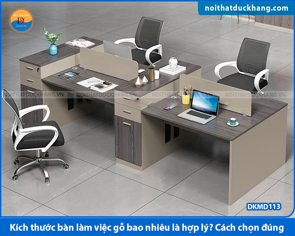 Kích thước bàn làm việc gỗ bao nhiêu là hợp lý? Cách chọn đúng Kích thước bàn làm việc gỗ bao nhiêu là hợp lý? Cách chọn đúng