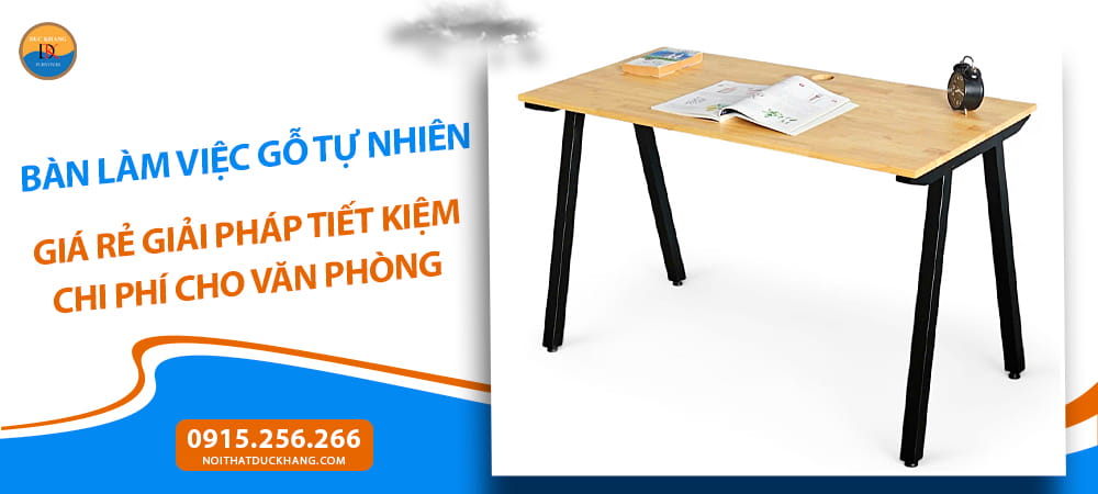 Bàn làm việc gỗ tự nhiên giá rẻ từ gỗ cao su